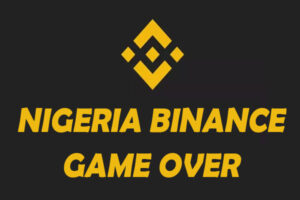 Nigeria's Regulator Puts a Stop to Binance Operations